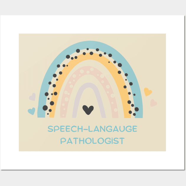 Speech-Language Pathologist Rainbow Wall Art by MayDay